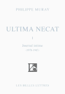 Ultima Necat I: Journal Intime 1978-1985