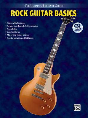 Ultimate Beginner Rock Guitar Basics: Steps One & Two, Book & CD - Nolan, Nick, and Bryan, Colgan