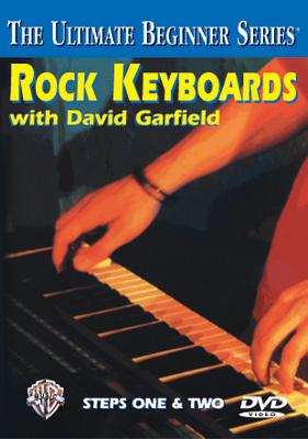 Ultimate Beginner Rock Keyboards: Steps One & Two, DVD - Garfield, David