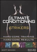 Ultimate Conditioning, Vol. 1: Strikers