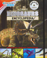 Ultimate Dinosaurs Encyclopedia W/DVD (Discovery Kids)