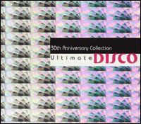 Ultimate Disco: 30th Anniversary Collection - Various Artists