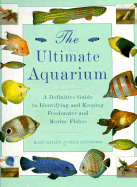 Ultimate Enc of Aquarium Fish - Bailey, Mary, and Lorenz, and Sanford, Gina