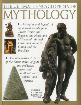 Ultimate Encyclopedia of Mythology - Cotterell Arthur