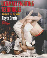 Ultimate Fighting Techniques Volume 1: The Top Game