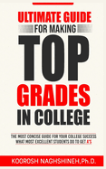 Ultimate Guide for Making Top Grades in College
