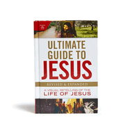 Ultimate Guide to Jesus: A Visual Retelling of the Life of Jesus