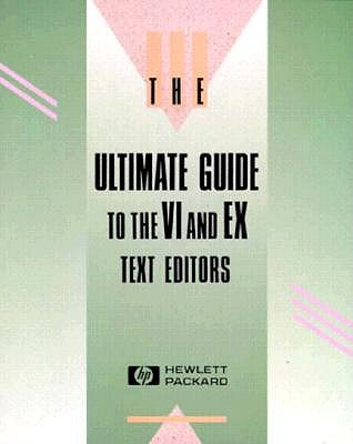 Ultimate Guide to the VI and X Text Editors - Hewlett-Packard