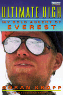 Ultimate High: My Everest Odyssey - Kropp, Goran, and Lagercrantz, David
