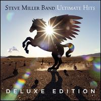 Ultimate Hits [Deluxe Edition] - Steve Miller Band