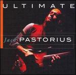 Ultimate Jaco Pastorius