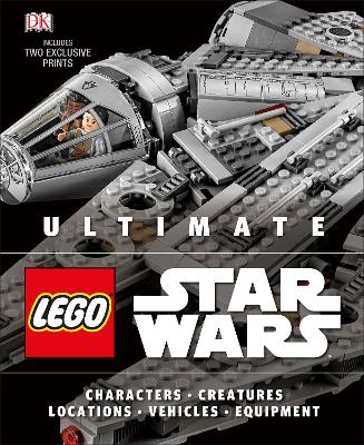 Ultimate LEGO Star Wars: Includes two exclusive prints - Malloy, Chris, and Becraft, Andrew