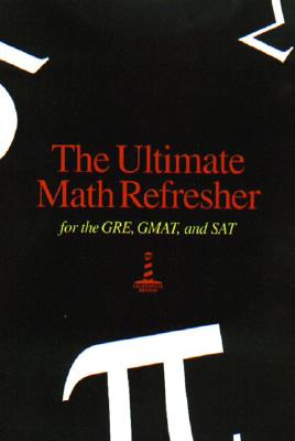 Ultimate Math Refresher for GRE, GMAT, and SAT - Lighthouse Review Inc