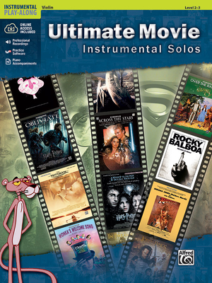 Ultimate Movie Instrumental Solos for Strings: Violin, Book & Online Audio/Software/PDF - Galliford, Bill (Editor)