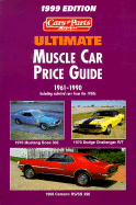Ultimate Muscle Car Price Guide 1961-1990