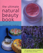 Ultimate Natural Beauty Book