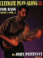 Ultimate Play-Along for Bass, Vol 1: Level 1, Book & CD - Patitucci, John