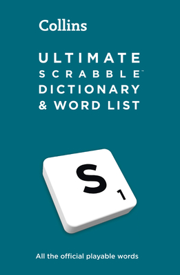 Ultimate SCRABBLETM Dictionary and Word List: All the Official Playable Words, Plus Tips and Strategy - Collins Scrabble