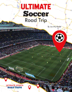 Ultimate Soccer Road Trip