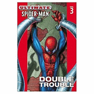 Ultimate Spider-Man - Volume 3: Double Trouble