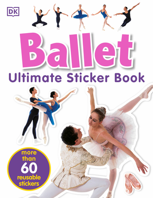 Ultimate Sticker Book: Ballet - DK