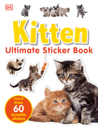 Ultimate Sticker Book: Kitten: More Than 60 Reusable Full-Color Stickers