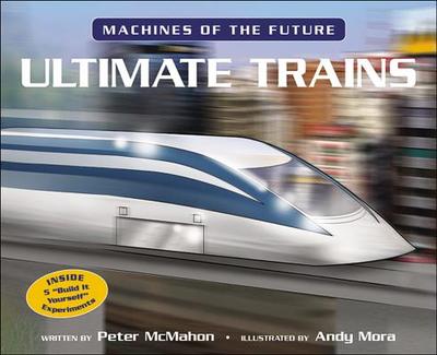 Ultimate Trains - McMahon, Peter