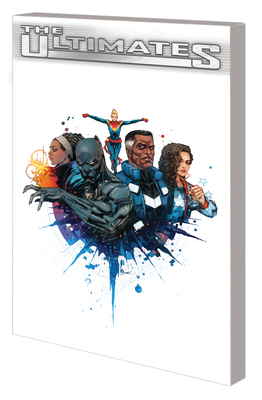 Ultimates by Al Ewing: The Complete Collection - Ewing, Al, and Rocafort, Kenneth, and Ward, Christian