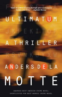 Ultimatum: A Thriller - De La Motte, Anders