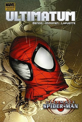 Ultimatum: Spider-Man - Bendis, Brian Michael (Text by)