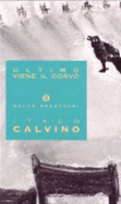 Ultimo Viene Il Corvo - Calvino, Italo