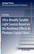 Ultra-Broadly Tunable Light Sources Based on the Nonlinear Effects in Photonic Crystal Fibers