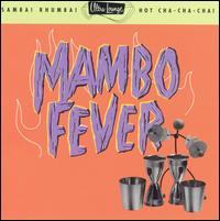 Ultra-Lounge, Vol. 2: Mambo Fever - Various Artists