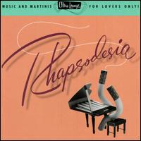 Ultra-Lounge, Vol. 6: Rhapsodesia - Various Artists