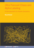 Ultra Poincar? Chaos and Alpha Labeling: A new approach to chaotic dynamics