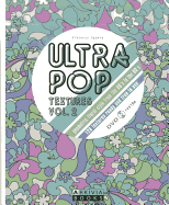 Ultra Pop Textures: Geometric-Floral Style from the 60's to the 80's