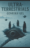 Ultra-Terrestrials