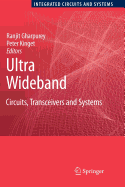 Ultra Wideband: Circuits, Transceivers and Systems