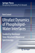 Ultrafast Dynamics of Phospholipid-Water Interfaces: Studied by Nonlinear Time-Resolved Vibrational Spectroscopy