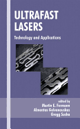 Ultrafast Lasers: Technology and Applications