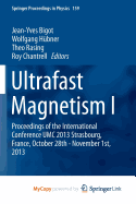 Ultrafast Magnetism I: Proceedings of the International Conference UMC 2013 Strasbourg, France, October 28th - November 1st, 2013