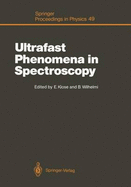Ultrafast Phenomena in Spectroscopy: Proceedings of the Sixth International Symposium, Neubrandenburg, German Democratic Republic, August 23 27, 1989