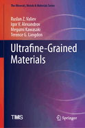 Ultrafine-Grained Materials