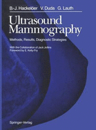 Ultrasound Mammography: Methods, Results, Diagnostic Strategies