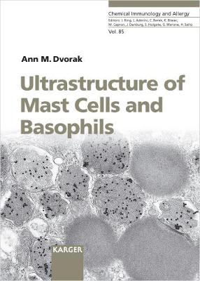 Ultrastructure of Mast Cells and Basophils - Dvorak, Ann M