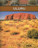 Uluru: Sacred Rock of the Australian Desert