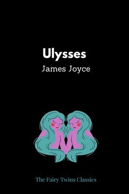 Ulysses by James Joyce - James Joyce