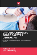 Um Guia Completo Sobre Facetas Dentrias