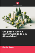 Um passo rumo  sustentabilidade em Ahmedabad