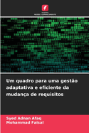 Um quadro para uma gest?o adaptativa e eficiente da mudan?a de requisitos